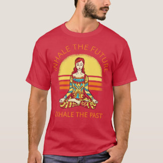 T-shirt Méditation Yoga Inhale L'Avenir Exhale Le Passé