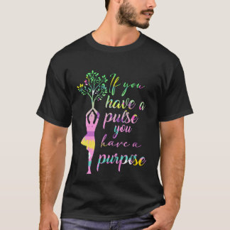 T-shirt Méditation Yoga Vous Avez Pulse Vous Avez Un But
