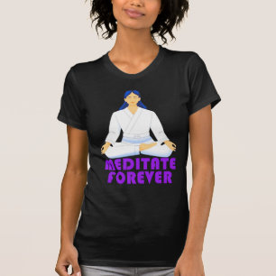 T-shirt Méditer éternellement