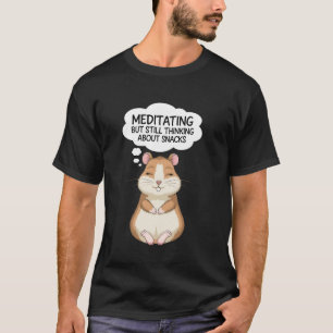 T-shirt Méditer mais encore penser aux snacks