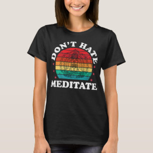 T-shirt Méditez Méditation Funny Yoga Femmes Hindous Zen H