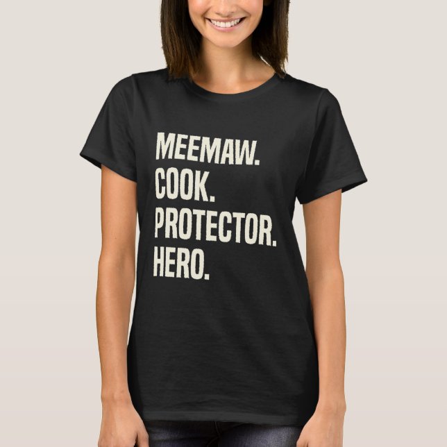 T-shirt Meemaw Cook Protecteur Héros Grand-mère profession (Devant)