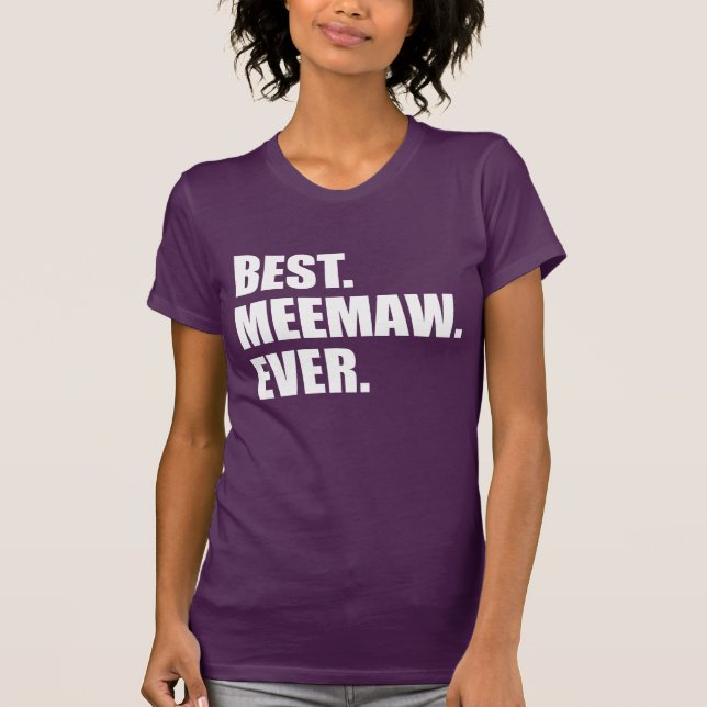 T-shirt Meemaw Ever (ON DARK) (Devant)