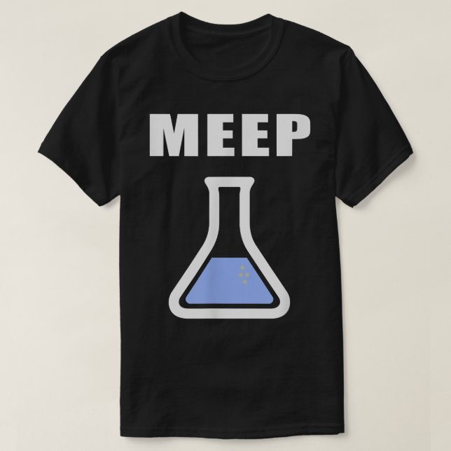 T-shirt Meep Beaker Funny Science Eperiment Lab Tube d'ess (Design devant)