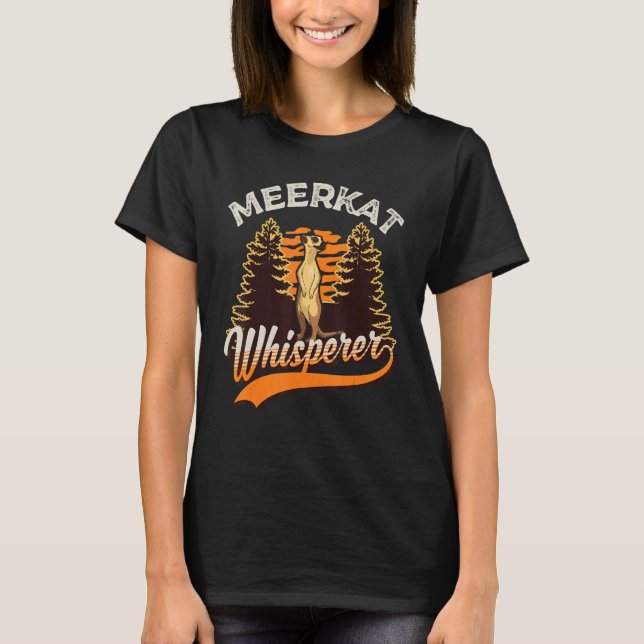 T-shirt Meerkat Whisperer (Devant)