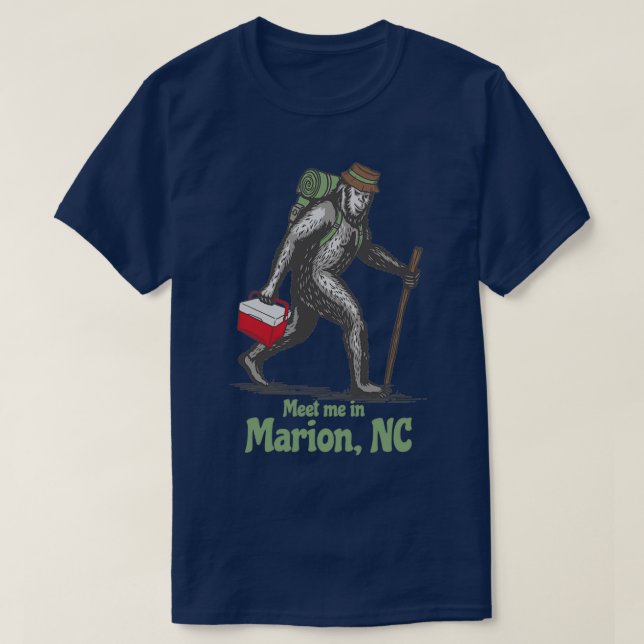 T-shirt Meet Me in Marion North Carolina NC Bigfoot Sasqua (Design devant)