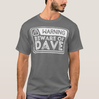 T-shirt Méfiez-vous de dave1