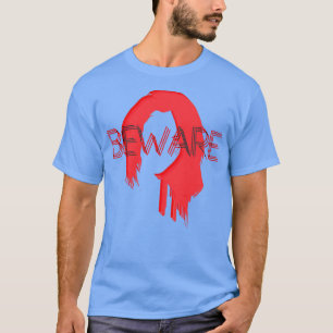 T-shirt Méfiez-vous de la tête rouge