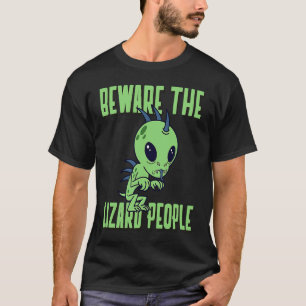 T-shirt Méfiez-vous des gens Lizard Sci Fi Illuminati Homm