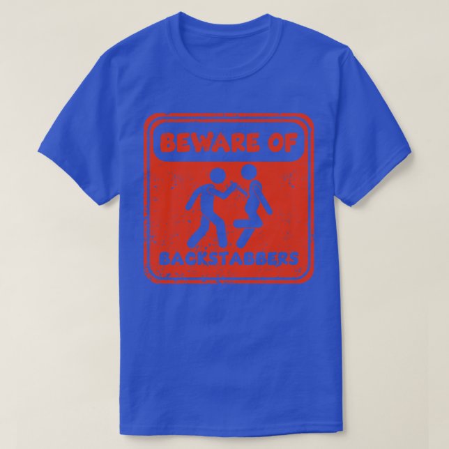 T-shirt Méfiez-vous des poignards de dos (Design devant)