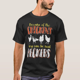 T-shirt Méfiez-vous des poules, elles peuvent être de vrai