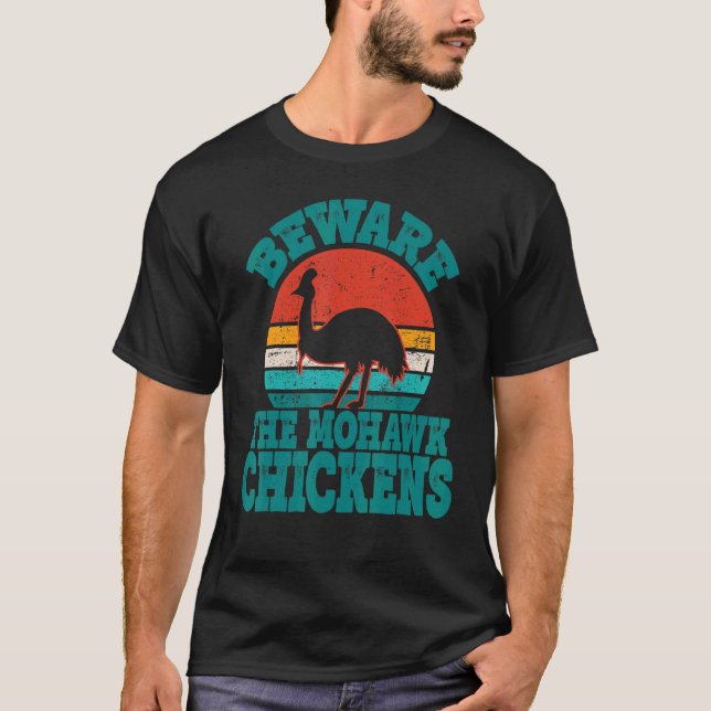 T-shirt Méfiez-vous du Cool Mohawk Chickens Cassowary (Devant)