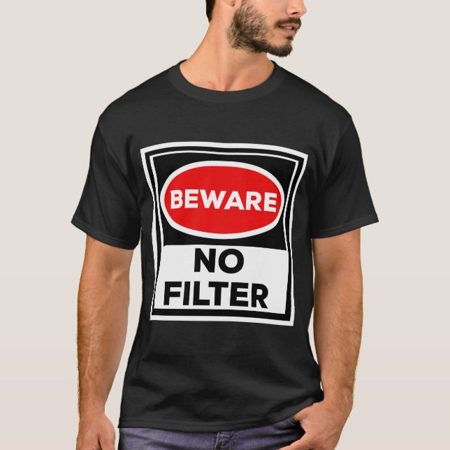 T-shirt Méfiez-vous du filtre (Devant)