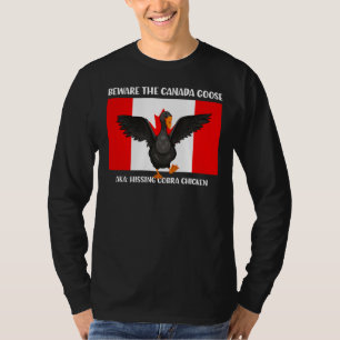 T-shirt Méfiez-vous du poulet chatoyant au cobra AKA Canad