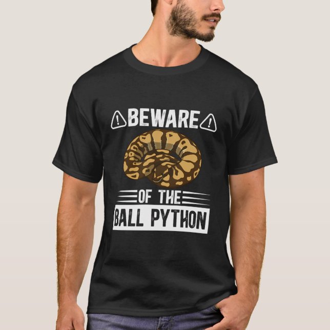 T-shirt Méfiez-Vous Du Propriétaire De Ball Python Ball Py (Devant)