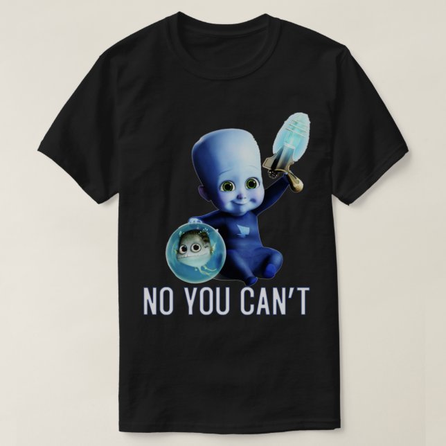 T-shirt MegamindBabyquotNoYouCantquot (Design devant)