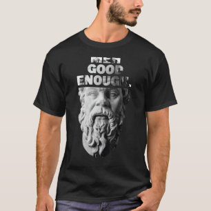 T-shirt Meh Good Assez Philosophe Sarcastique Médiocrates