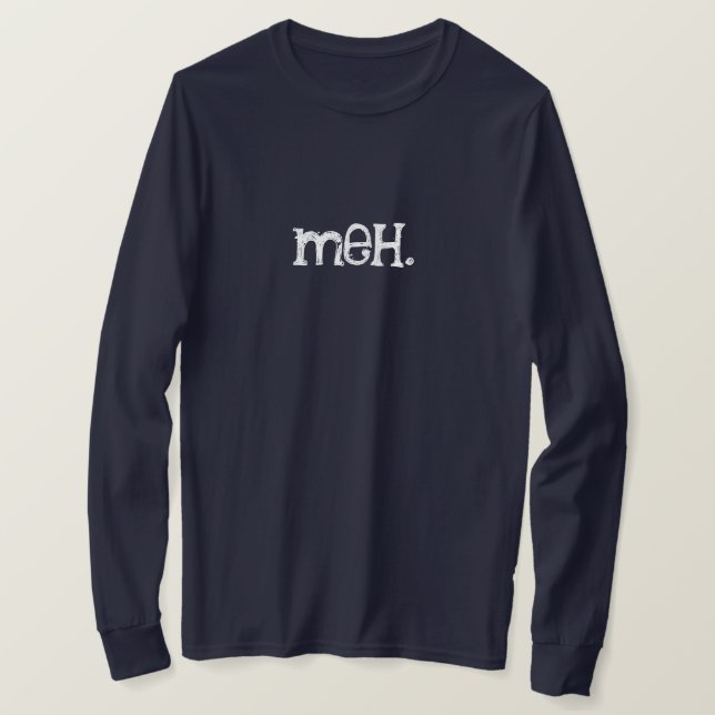 T-shirt Meh personnalisable (Design devant)