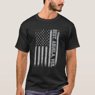 T-shirt Meilleur Abuela Ever America Drapeau Cadeau Pour H