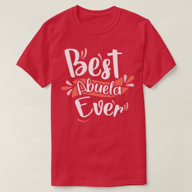 T-shirt Meilleur Abuela jamais (Design devant)