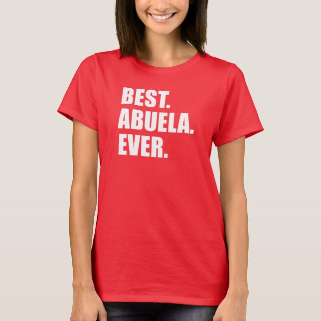 T-shirt Meilleur. Abuela. Jamais. (EN SOMBRE) (Devant)