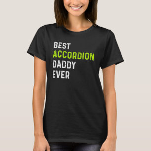 T-shirt Meilleur Accordéon Daddy Toujours Accordioniste Pa