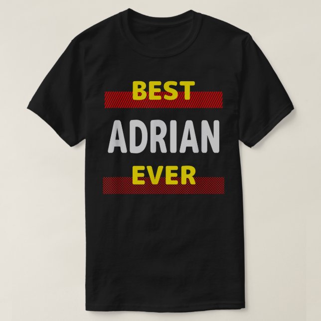 T-shirt Meilleur Adrian Ever Amis Nom Buddy Surnom Perso (Design devant)