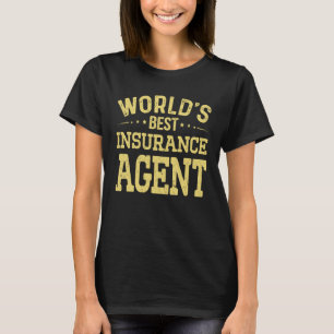 T-shirt Meilleur agent d'assurance du monde Titre d'emploi
