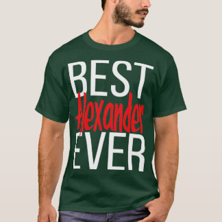 T-shirt Meilleur Alexander jamais