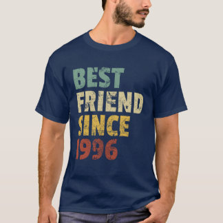 T-shirt Meilleur Ami depuis 1996 Anniversaire drôle Slogan