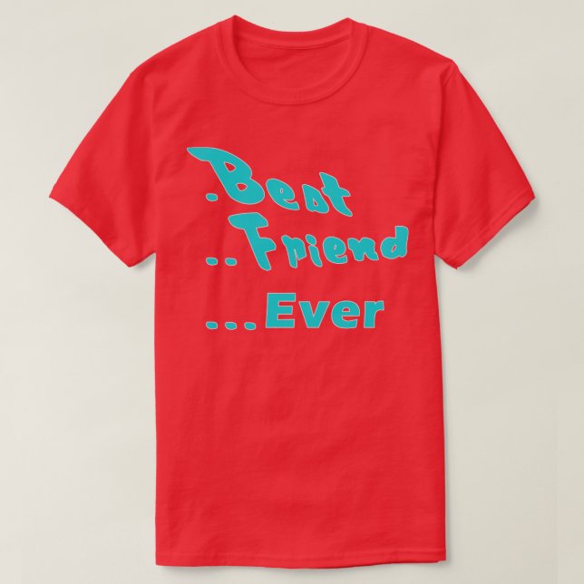 T-shirt Meilleur ami jamais (Design devant)