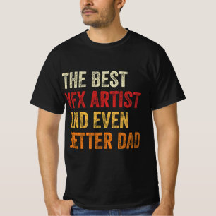 T-shirt Meilleur Artiste VFX Et Encore Mieux Papa