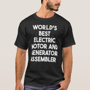 T-shirt Meilleur assemblage de moteurs et de générateurs é
