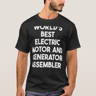 T-shirt Meilleur assemblage de moteurs et de générateurs é