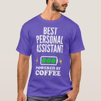 T-shirt Meilleur assistant personnel alimenté par café pou