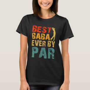 T-shirt Meilleur Baba Jamais Par Par Cool Golfer Papa Baba