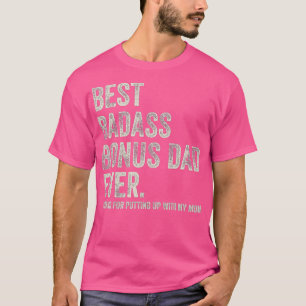 T-shirt Meilleur Badass Bonus papa jamais merci pour la mi