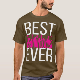 T-shirt Meilleur badmintoniste jamais 2