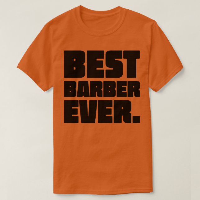T-shirt Meilleur Barber Ever 4 (Design devant)