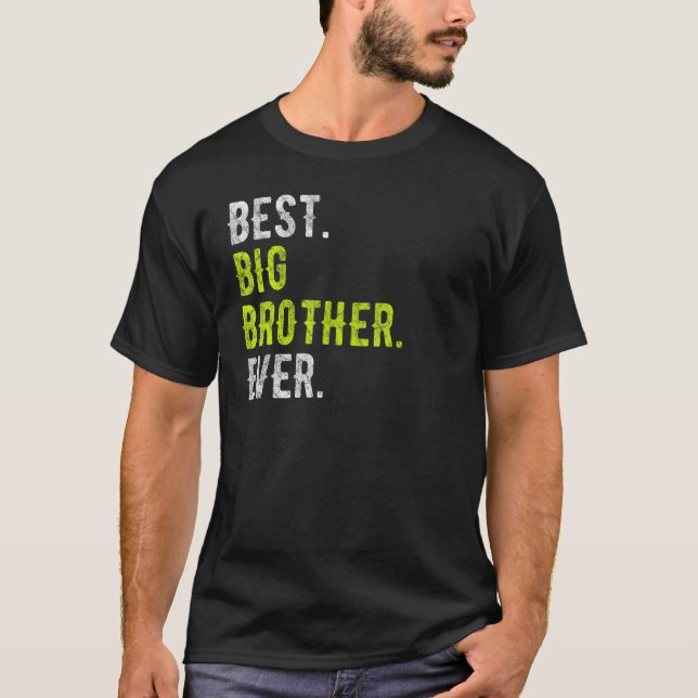 T-shirt Meilleur Big Brother Ever adolescent Older Sibling (Devant)