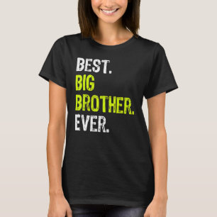 T-shirt Meilleur Big Brother Ever adolescent Older Sibling