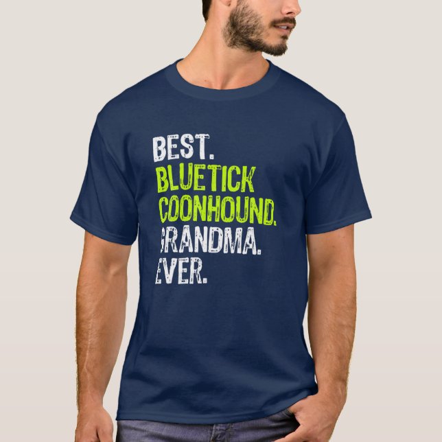 T-shirt Meilleur Bluetick Coonhound Grand-mère jamais Amou (Devant)