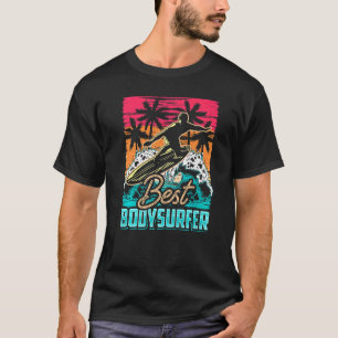 T-shirt Meilleur Bodysurfer Bodysurf Hobby Bodysurfing Bod