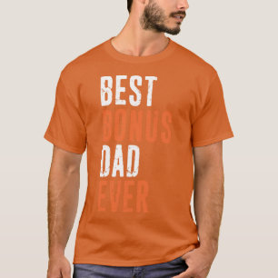 T-shirt Meilleur Bonus Papa Ever Stepdad Fête des pères Di
