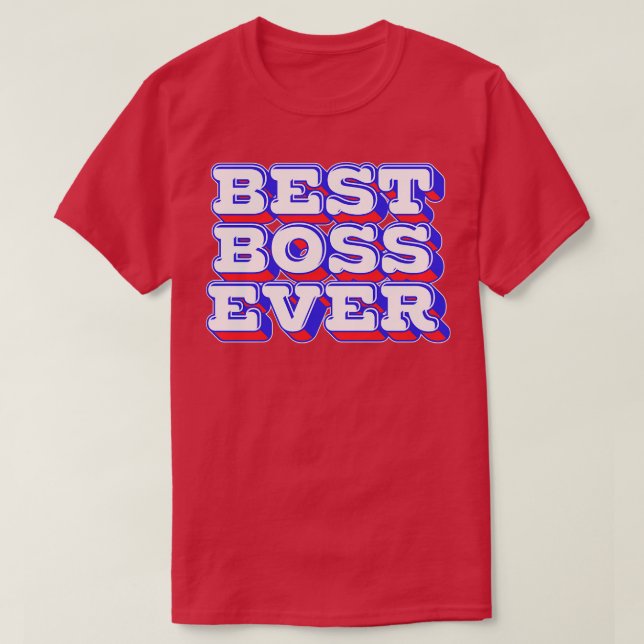 T-shirt Meilleur Boss jamais (Design devant)