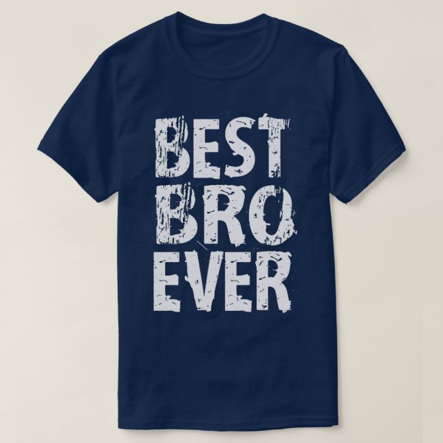T-shirt Meilleur Bro Jamais Meilleur Frère Jamais Drôle Mi (Design devant)