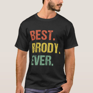 T-shirt Meilleur Brody Jamais Rétro Funny Nom Humour Surno