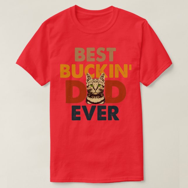 T-shirt Meilleur Buckin Papa Ever1 1 (Design devant)