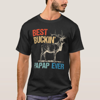 T-shirt Meilleur Buckin Papap Jamais Deer Hunting Bucking 
