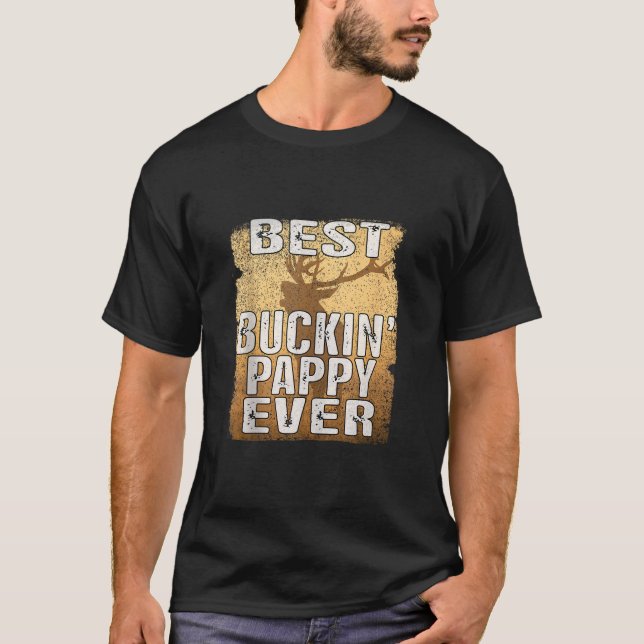 T-shirt Meilleur Buckin Pappy Jamais Chemise Deer Chasse B (Devant)